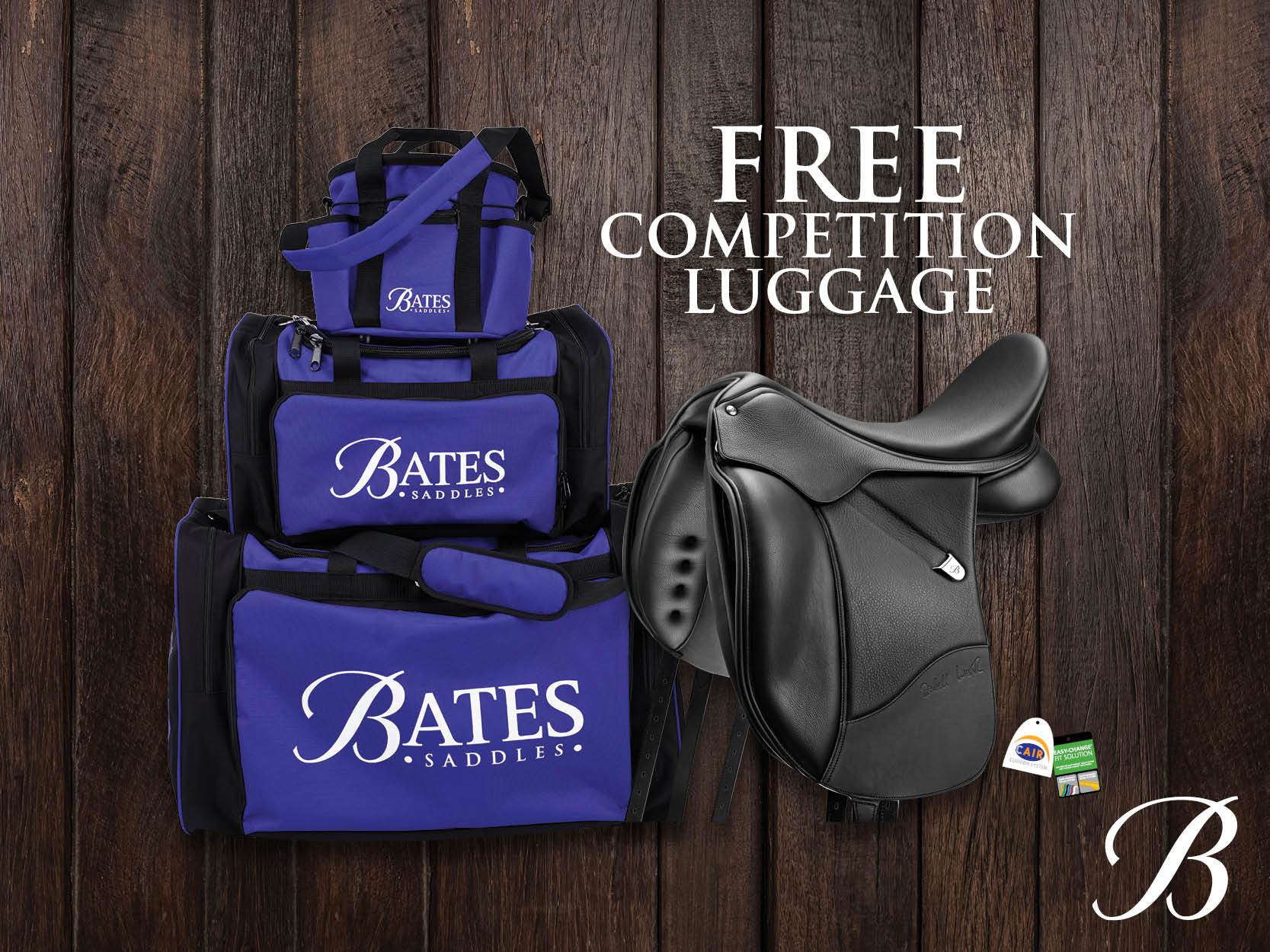 Bates Saddles: FREE Competition Luggage!*